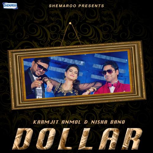 Dollar by Karamjit Anmol, Nisha Bano - Download on PagalFree