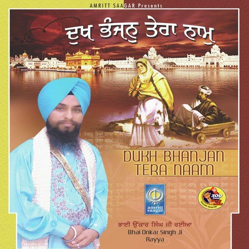 Naam Japho Mere Sajan Saina by Bhai Onkar Singh Rayya - Download on PagalFree