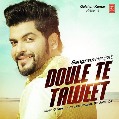 Doule Te Taweet by Sangram Hanjra - Download on PagalFree