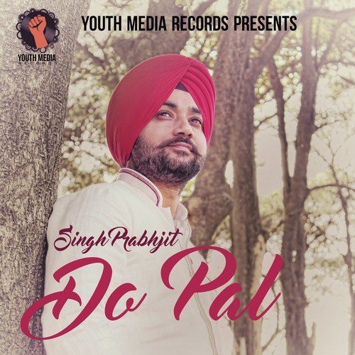 Do Pal by Singh Prabhjit - Download on PagalFree