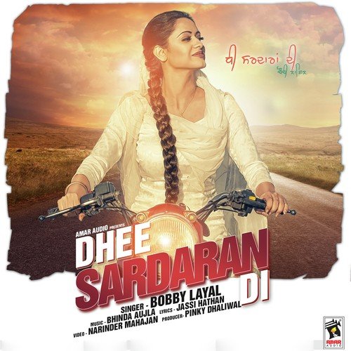 Dhee Sardaran Di by Bobby Layal - Download on PagalFree