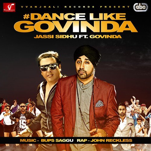 Dance Like Govinda (Dream Big Desi Mix) by Jassi Sidhu - Download on PagalFree