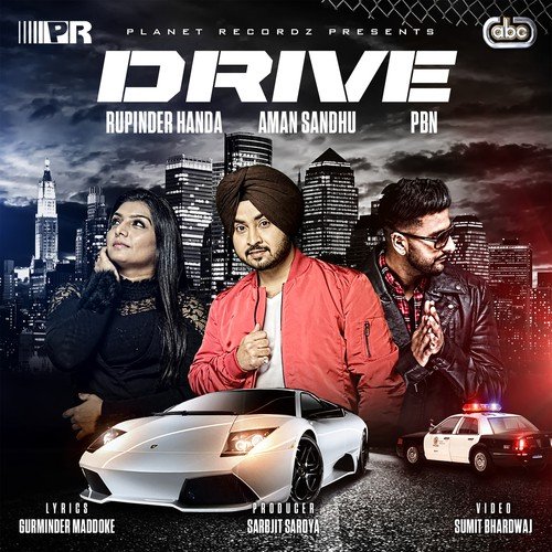 Drive by Aman Sandhu, Rupinder Handa, PBN - Download on PagalFree