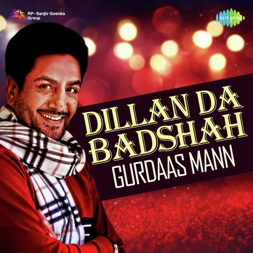 Dil Da Badshah by Gurdev Singh Maan - Download on PagalFree