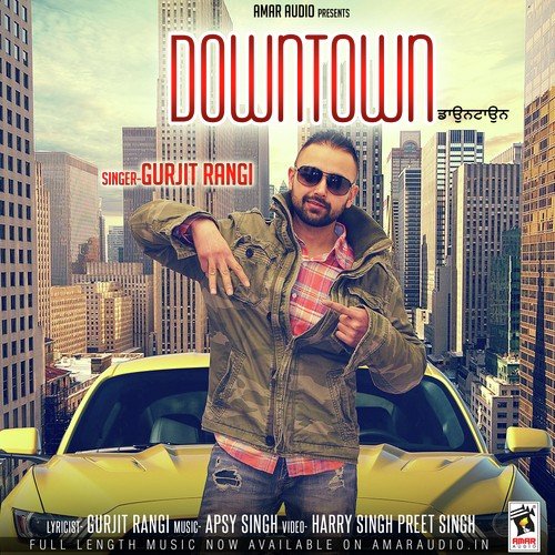 Downtown by Gurjit Rangi - Download on PagalFree