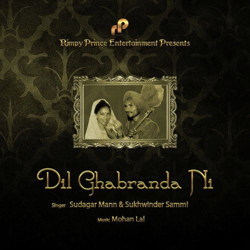 Dil Ghabranda Ni by Sudagar Mann, Sukhwinder Sammi - Download on PagalFree