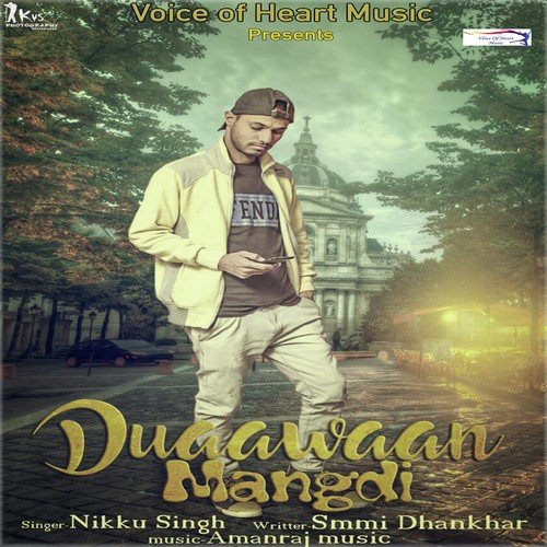 Duaawaan Mangdi by Nikku Singh - Download on PagalFree