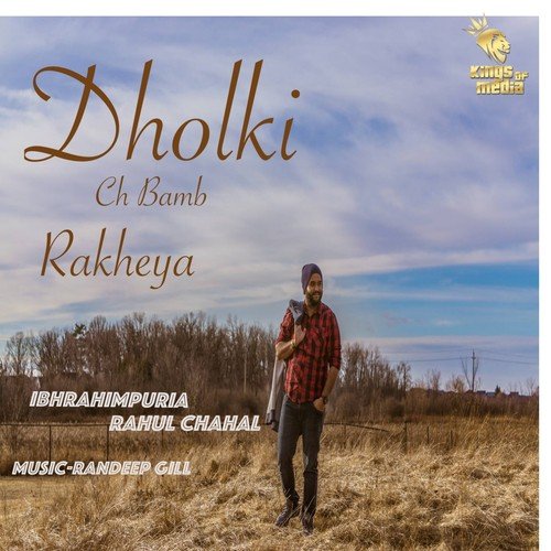 Dholki Ch Bamb Rakheya by Rahul Chahal, Ibhrahimpuria - Download on PagalFree