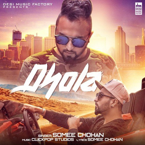 Dhola by Somee Chohan - Download on PagalFree