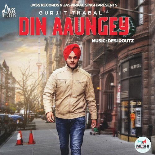 Din Aaungey by Gurjit Thabal - Download on PagalFree