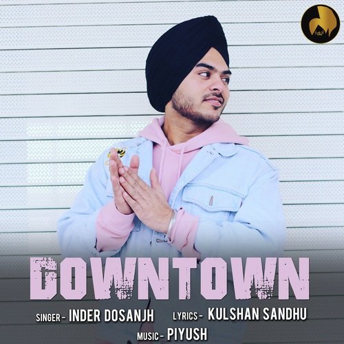 Downtown by Manna Mand - Download on PagalFree