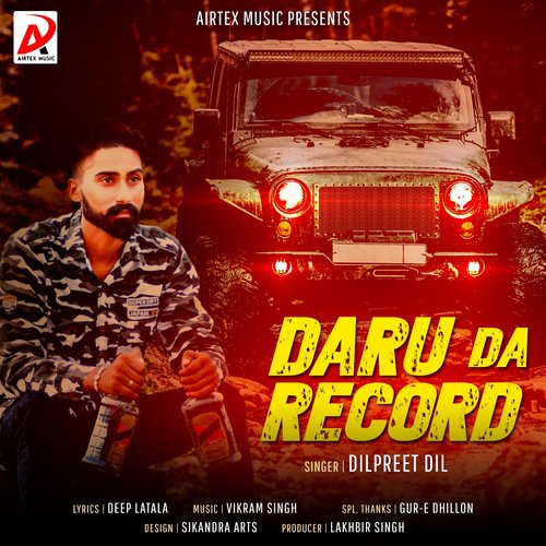 Daru Da Record by Dilpreet Dil - Download on PagalFree