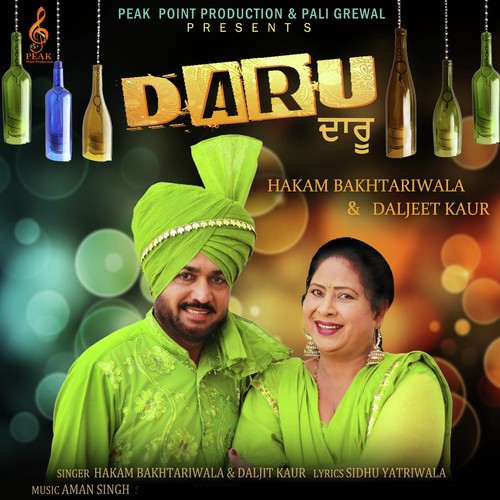 Daru by Hakam Bakhtariwala, Diljeet Kaur - Download on PagalFree