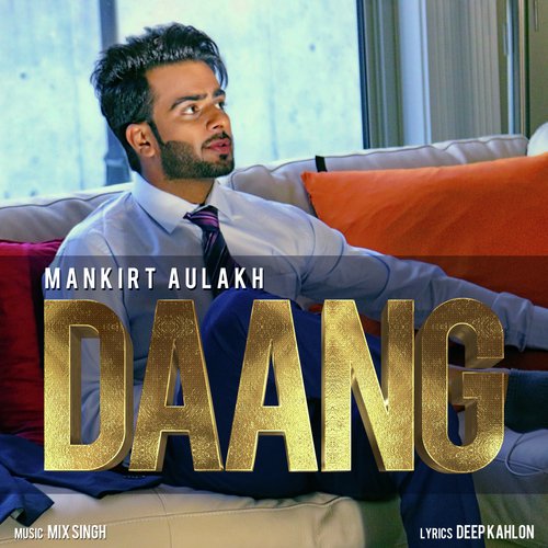 Daang by Mankirt Aulakh - Download on PagalFree
