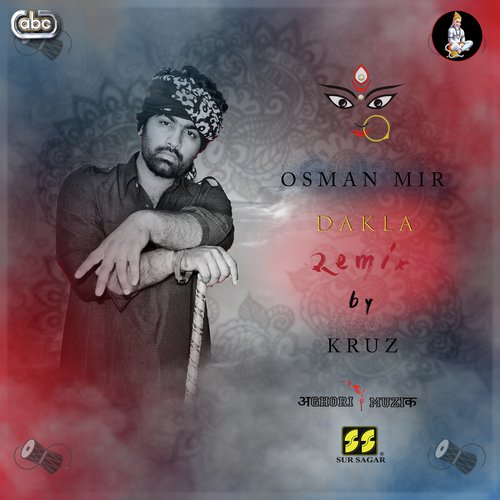Dakla Remix by Osman Mir with Kruz - Aghori Muzik - Download on PagalFree