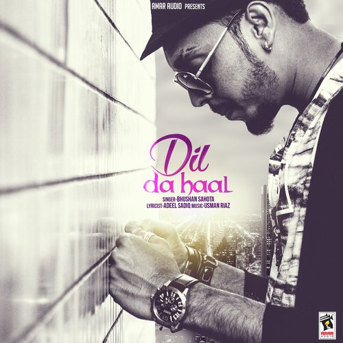 Dil Da Haal by Bhushan Sahota - Download on PagalFree