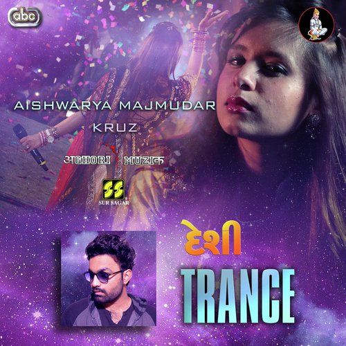 Desi Trance EDM Remix by Aishwarya Majmudar with Kruz - Aghori Muzik - Download on PagalFree