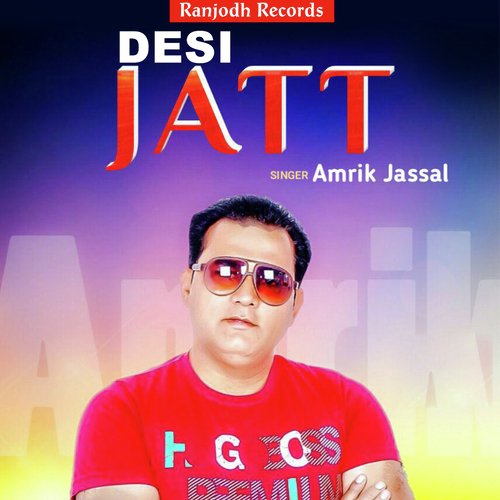 Desi Jatt by Amrik Jassal - Download on PagalFree