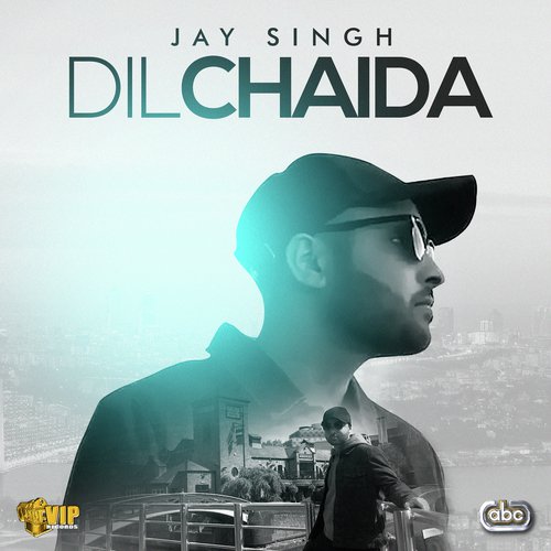 Dil Chaida by Jay Singh - Download on PagalFree