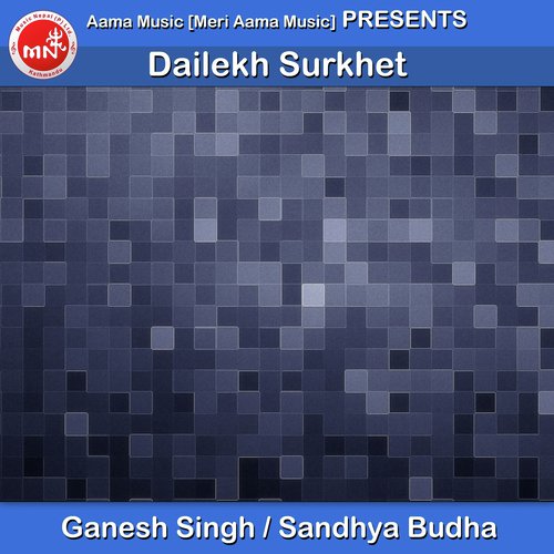 Dailekh Surkhit by Ganesh Singh, Sandhya Budha - Download on PagalFree