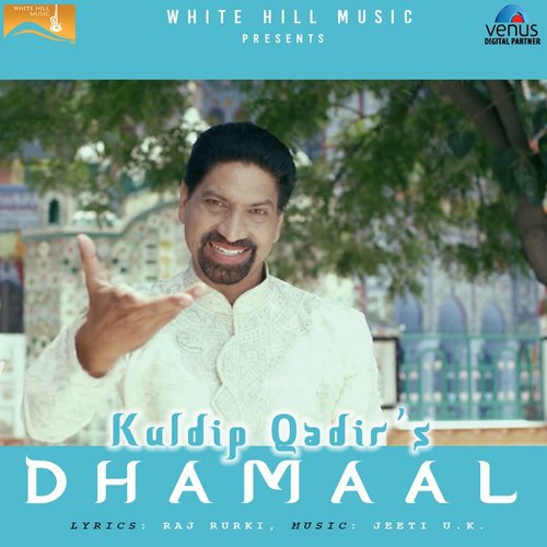 Dhamaal by Kuldip Qadir - Download on PagalFree