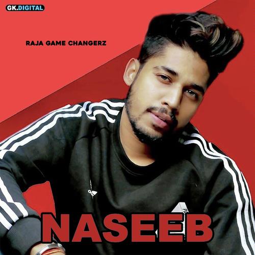 Naseeb by Luckky Sethi, Raja Game Changerz - Download on PagalFree