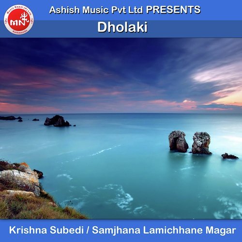 Dholaki by Krishna Subedi, Samjhana Lamichhane Magar - Download on PagalFree