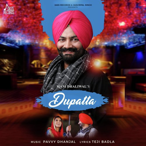 Dupatta by Mani Dhaliwal - Download on PagalFree