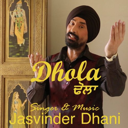 Dhola by Jasvinder Dhani - Download on PagalFree
