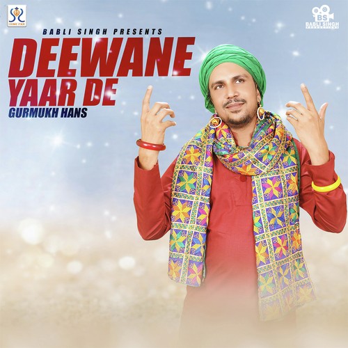Deewane Yaar De by Gurmukh Hans, Yuvraj Hans - Download on PagalFree