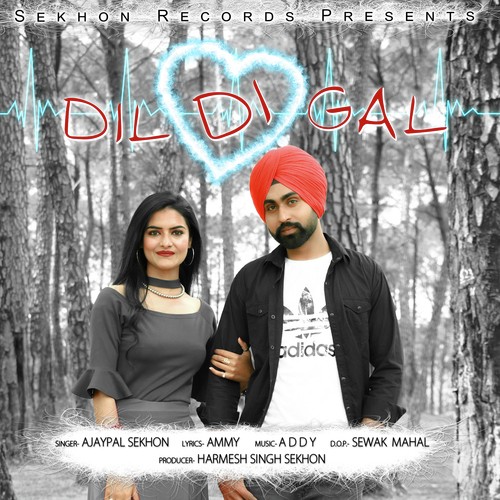 Dil Di Gal by Ajaypal Sekhon - Download on PagalFree
