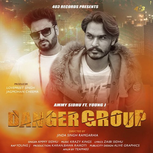 Danger Group by Ammy Sidhu, Young J. - Download on PagalFree