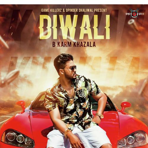 Diwali by B Karm Khajala - Download on PagalFree