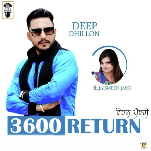 3600 Return by Deep Dhillon - Download on PagalFree