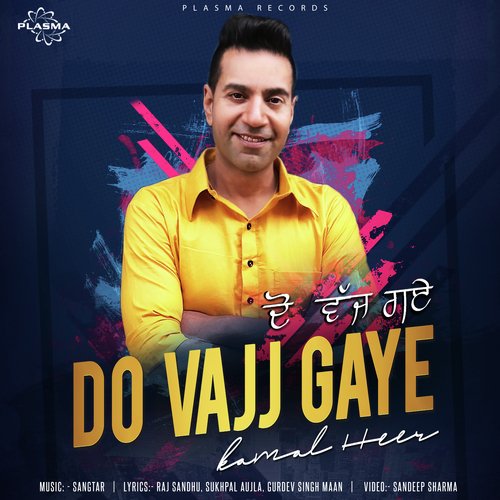 Do Vajj Gaye by Kamal Heer - Download on PagalFree