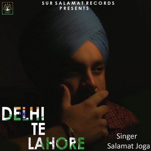 Delhi Te Lahore by Salamat Joga - Download on PagalFree