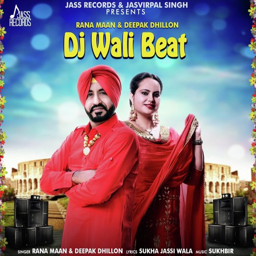 DJ Wali Beat by Rana Maan, Deepak Dhillon - Download on PagalFree