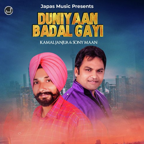 Duniyaan Badal Gayi by Kamal Janjua, Sony Maan - Download on PagalFree