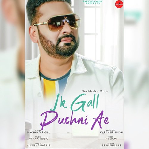 IK Gall Puchni Ae by Nachhatar Gill - Download on PagalFree