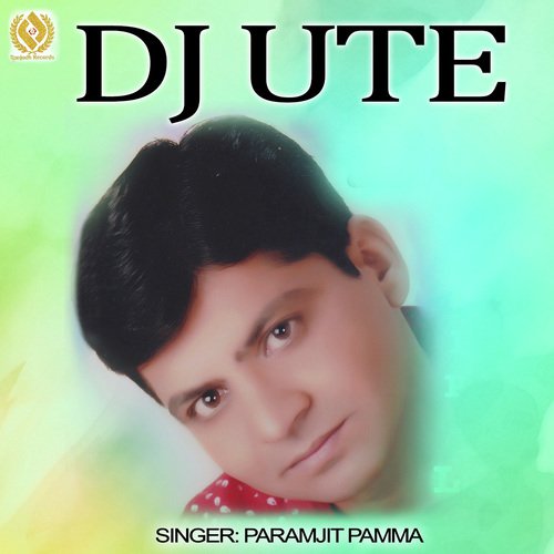 DJ Ute by Paramjeet Pammi - Download on PagalFree