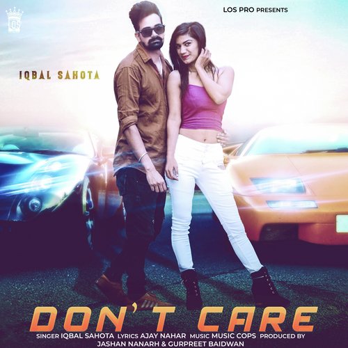 Dont Care by Iqbal Sahota - Download on PagalFree