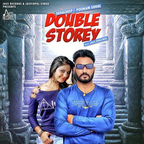 Double Storey by Aehaldeep, Poonam Sohal - Download on PagalFree