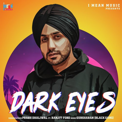 Dark Eyes by Prabh Dhaliwal, Ranjit Ford - Download on PagalFree