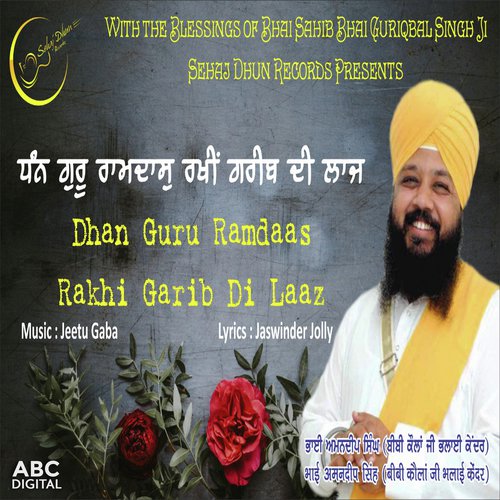 Dhan Guru Ramdaas Rakhi Garib Di Laaz by Bhai Amandeep Singh Ji Bibi Kaulan Ji Wale - Download on PagalFree