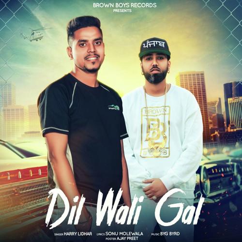 Dil Wali Gal (feat. Byg Byrd) by Harry Lidhar - Download on PagalFree