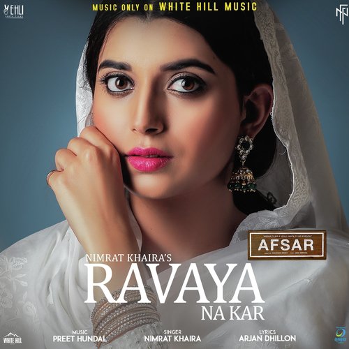 Ravaya Na Kar (From Afsar) by Nimrat Khaira - Download on PagalFree