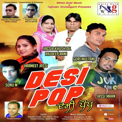 Naddiyan Nachaun Jaande by Jassi Maan, Rajdeep Rani, Rajdeep Rani, Sonu M, Harmeet Jassi, Jagsir Khush Dil, Guri Multani - Download on PagalFree