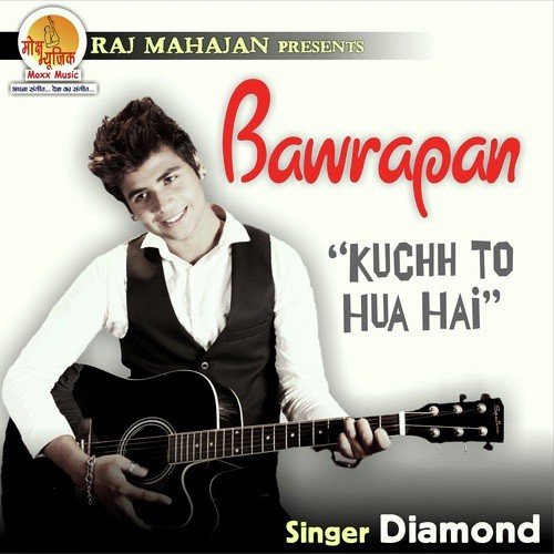 Kuchh To Hua Hai by Diamond - Download on PagalFree