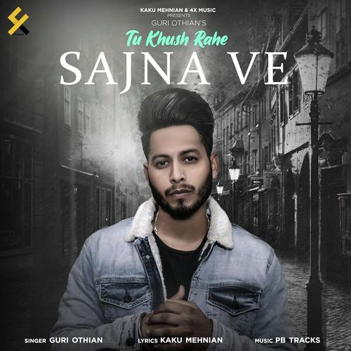 Tu Khush Rahe Sajna Ve by Pav Deep - Download on PagalFree