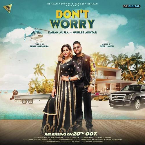 Dont Worry by Karan Aujla - Download on PagalFree